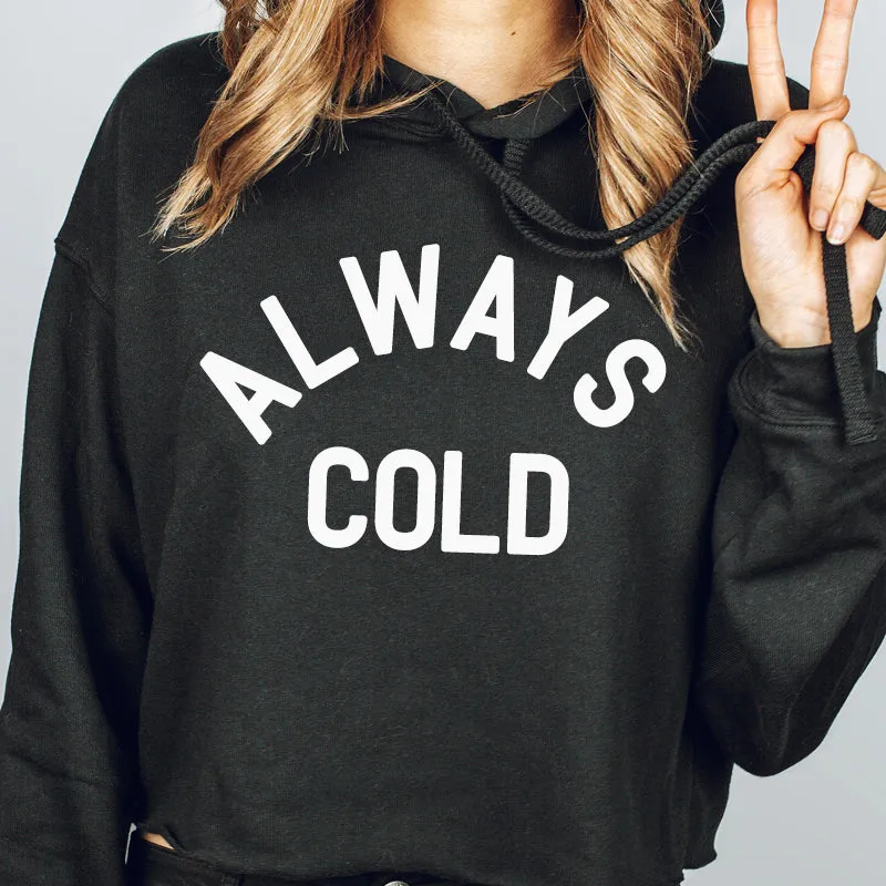 Always Cold Hoodie- Sand 24