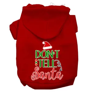 Don't Tell Santa Screen Print Dog Hoodie Red M