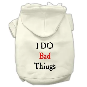 I Do Bad Things Screen Print Pet Hoodies Cream Size S (10)